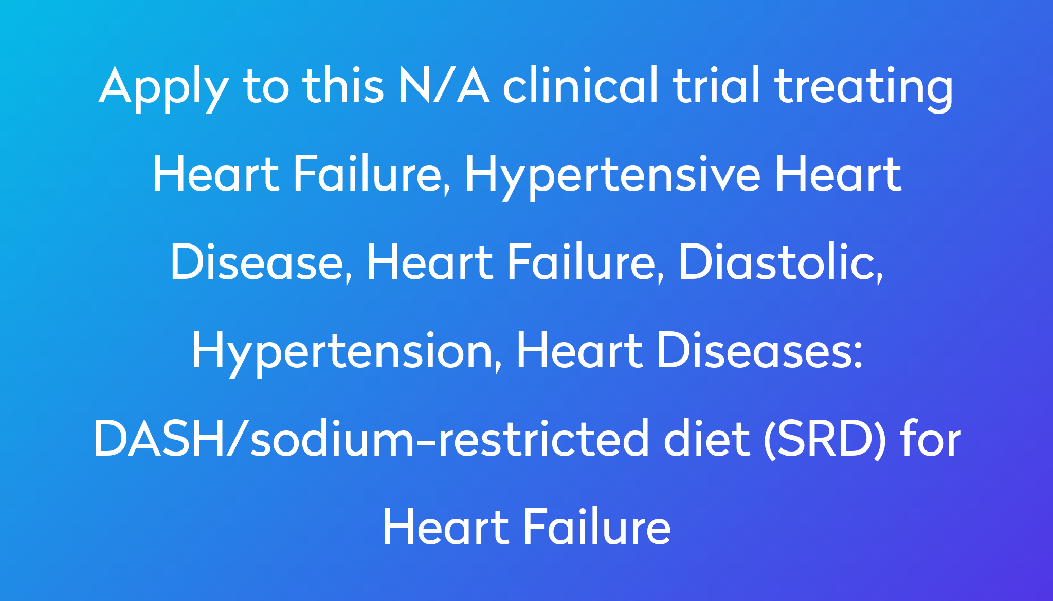 dash-sodium-restricted-diet-srd-for-heart-failure-clinical-trial-power